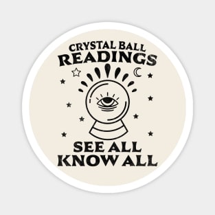 Crystal Ball Readings Know All See All Fortune Teller Magnet